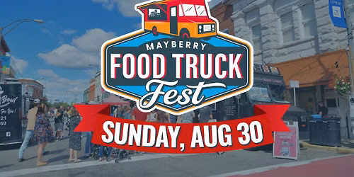 Mayberry Food Truck Fest