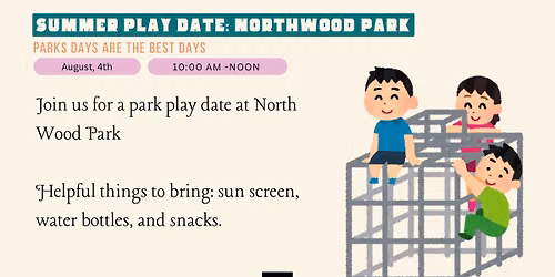 Summer Play Date: North Wood Park