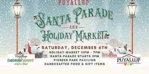 Puyallup Santa Parade & Holiday Market