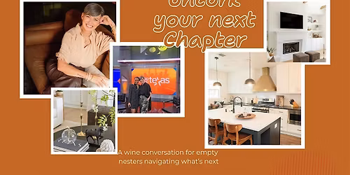 Uncork your next chapter - A wine conversation for empty nesters