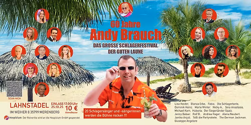60 Jahre Andy Brauch \u2013 Das gro\u00dfe Schlagerfestival der guten Laune!