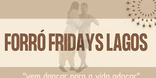 Forr\u00f3 Fridays Lagos