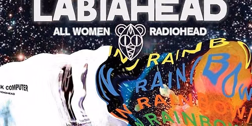 LPR Presents: Labiahead Plays OK COMPUTER + IN RAINBOWS in Full