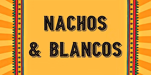 Nachos & Blancos at The 443 Social Club