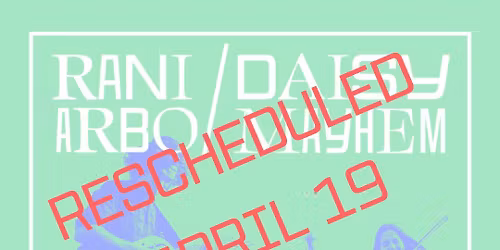 Rani Arbo and Daisy Mayhem