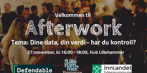 Afterwork: Dine data, din verdi - har du kontroll?
