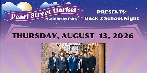 Pearl Street Market + Music in the Park - August 13th