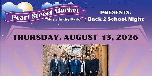 Pearl Street Market + Music in the Park - August 13th