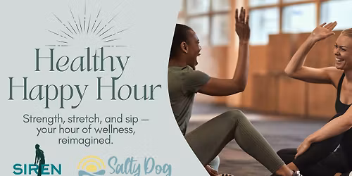Healthy Happy Hour @ Siren Fitness 