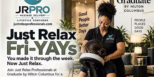 Just Relax Fri-Yays\u2122 Chair Massages
