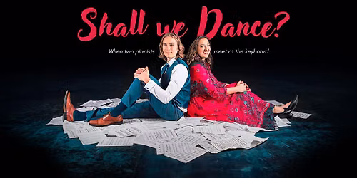 Shall we Dance? Piano Duet Concert