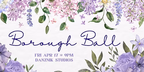 Borough Ball: April 2026