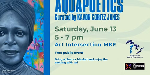 the Aquapoetics \u270d\ud83c\udffe | Poetry & Music Showcase \ud83c\udfb6 | w\/ Milwaukee Water Commons \ud83d\udca6| FREE