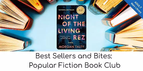 Best Sellers and Bites: Popular Fiction Book Club