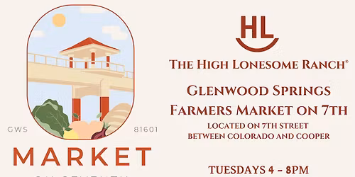 The High Lonesome Ranch @ Glenwood Springs Farmers Market on 7th