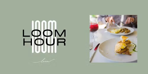 Loom Hour