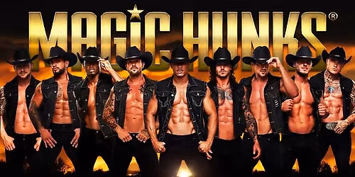 Aug 23rd: West Chicago, IL - MAGIC HUNKS\u00ae AUSTRALIAN TAKEOVER at The WC Social