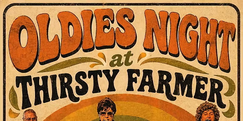 Oldies Night @Thirsty Farmer w\/ Jungle Habitat 