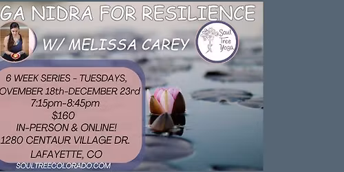  Yoga Nidra for Resilience: A 6 Week Series with Melissa Carey 