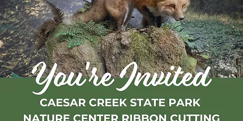 Caesar Creek State Park Nature Center Ribbon Cutting
