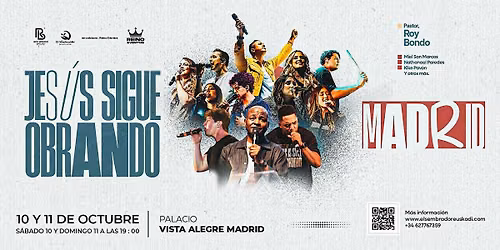 JESUS SIGUE OBRANDO-MADRID (Domingo 11 de octubre)