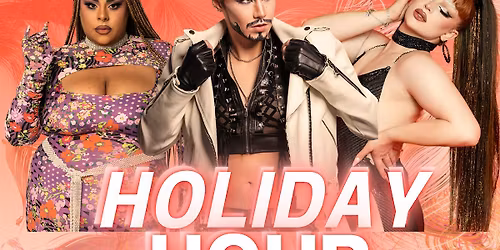 Holiday Hour Drag Show!