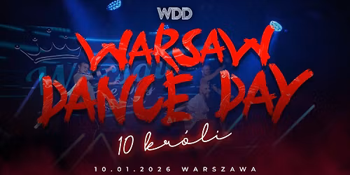 WARSAW DANCE DAY - 10 KR\u00d3LI \ud83d\udc51\ud83e\udec5\ud83c\udffb
