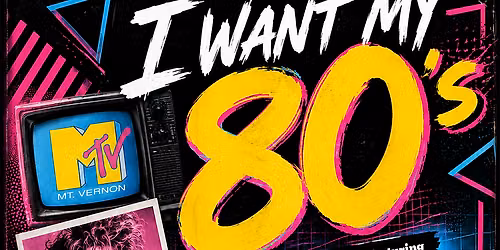I Want My MTV: 80's Dance Party at Saturn