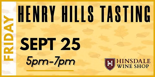 Henry Hills - Wine Tasting