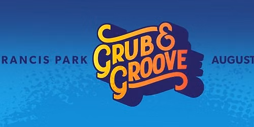 Grub and Groove 2026