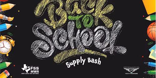 JBSA Back to School Supply Bash | Fort Sam Houston