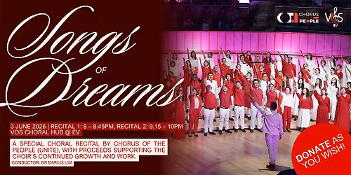 VOS Chorus Of The People: Unite Recital - Songs of Dreams