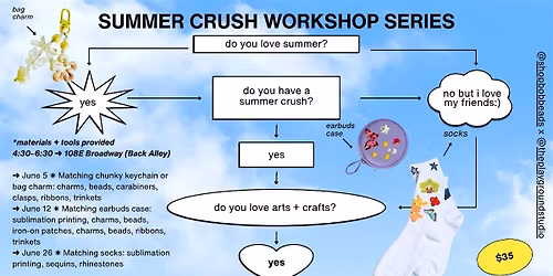 Summer Crush Workshop Series