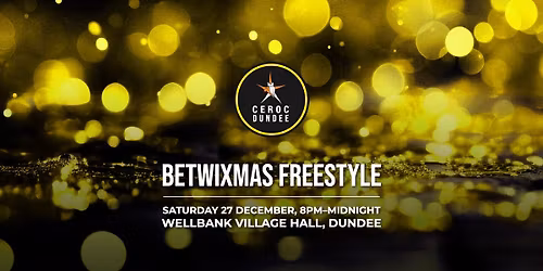 Ceroc Dundee: Betwixmas Freestyle at Wellbank Village Hall
