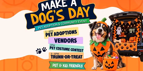 Make A Dog's Day & Trunk or Treat