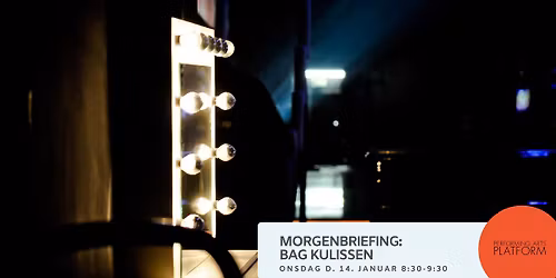 MORGENBRIEFING: BAG KULISSEN - OM AT ARBEJDE MED PODCASTS