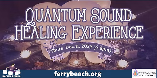 Quantum Sound Healing Experience 