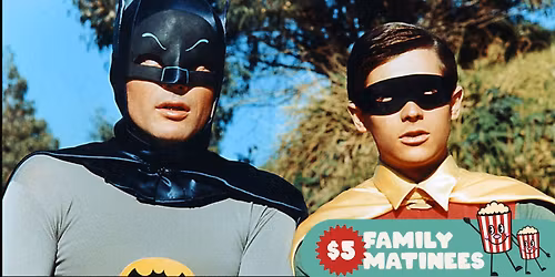 $ 5 Family Matinee | Batman: The Movie (1966)