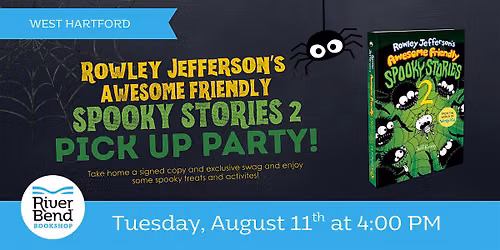 Rowley's Spooky Stories 2 Pick Up Party - West Hartford