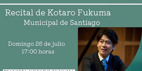 Recital de Kotaro Fukuma - Municipal de Santiago