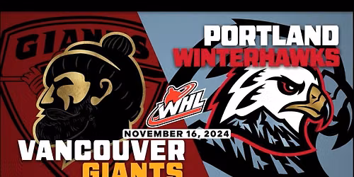 Vancouver Giants at Portland Winterhawks
