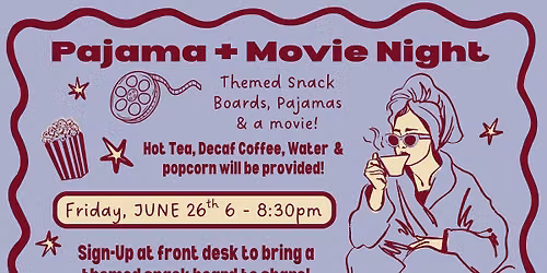 Ladies' Pajama & Movie Night