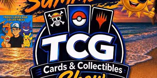 TCG Cards & Collectibles Show - August 