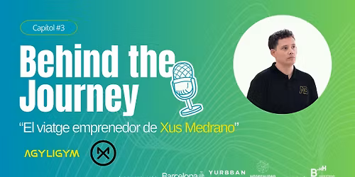Behind the Journey: Xus Medrano de Agyligym