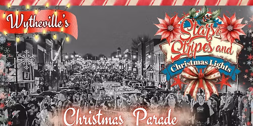 Stars and Stripes and Christmas Lights Downtown Wytheville Christmas Parade