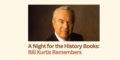 A Night for the History Books: Bill Kurtis Remembers
