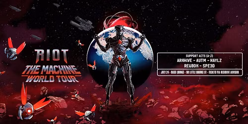 RIOT - The Machine World Tour - Melbourne\/Naarm - Presented By Bassed In