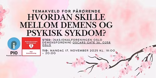 Temakveld for p\u00e5r\u00f8rende: Hvordan skille mellom demens og psykisk sykdom?