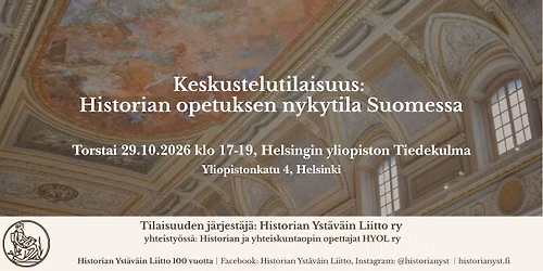 Keskustelutilaisuus: Historian opetuksen nykytila Suomessa