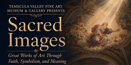 Sacred Images: Understanding Great Works of Art Through Faith, Symbolism, and Meaning